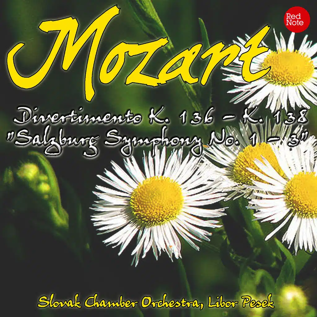 Mozart: Divertimento K. 136 - K. 138 "Salzburg Symphony No. 1 - 3"