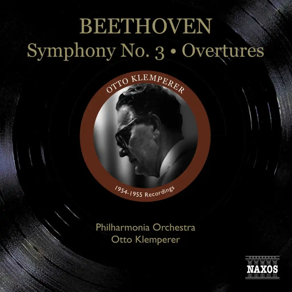 Beethoven, L. Van: Symphony No. 3, "Eroica" / Leonore Overtures Nos. 1, 3 (Philharmonia Orchestra, Klemperer) (1954-1955)