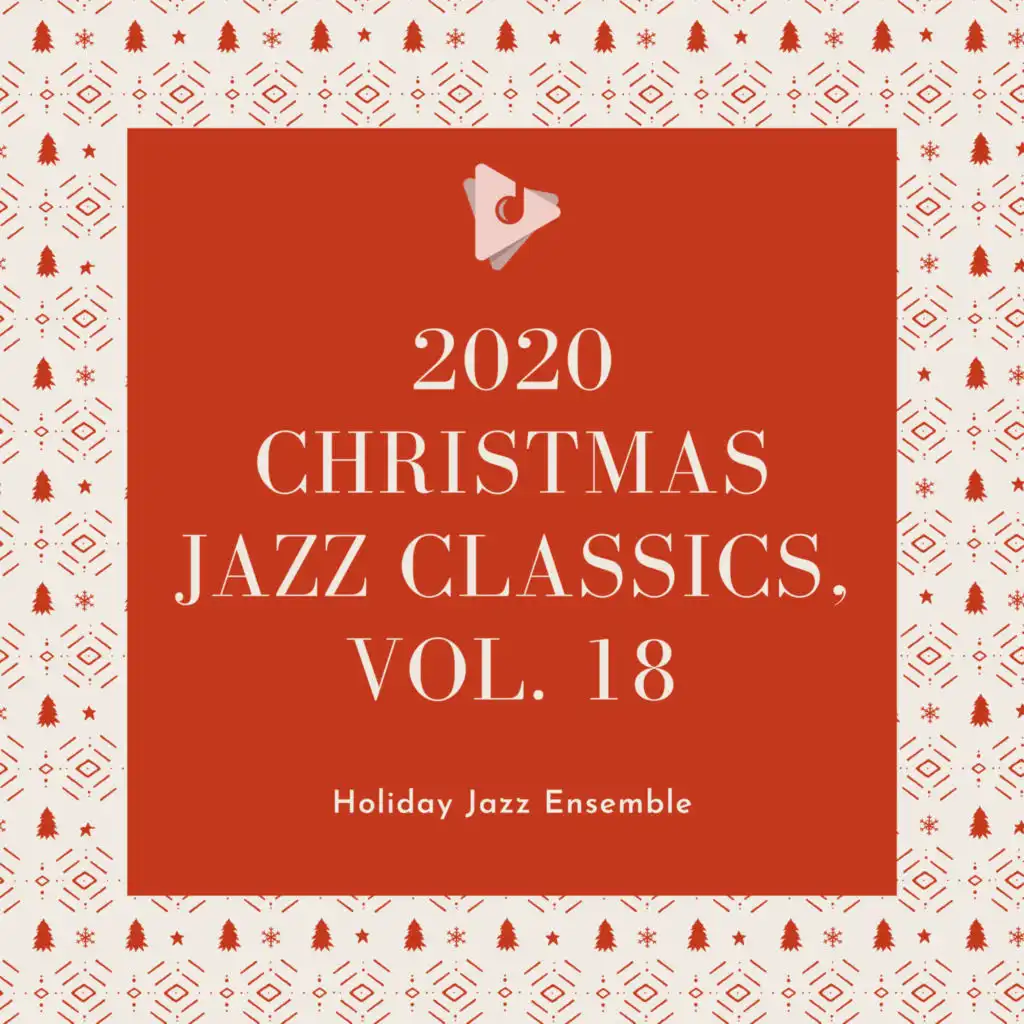 2020 Christmas Jazz Classics, Vol. 18