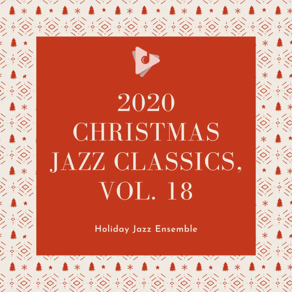 2020 Christmas Jazz Classics, Vol. 18
