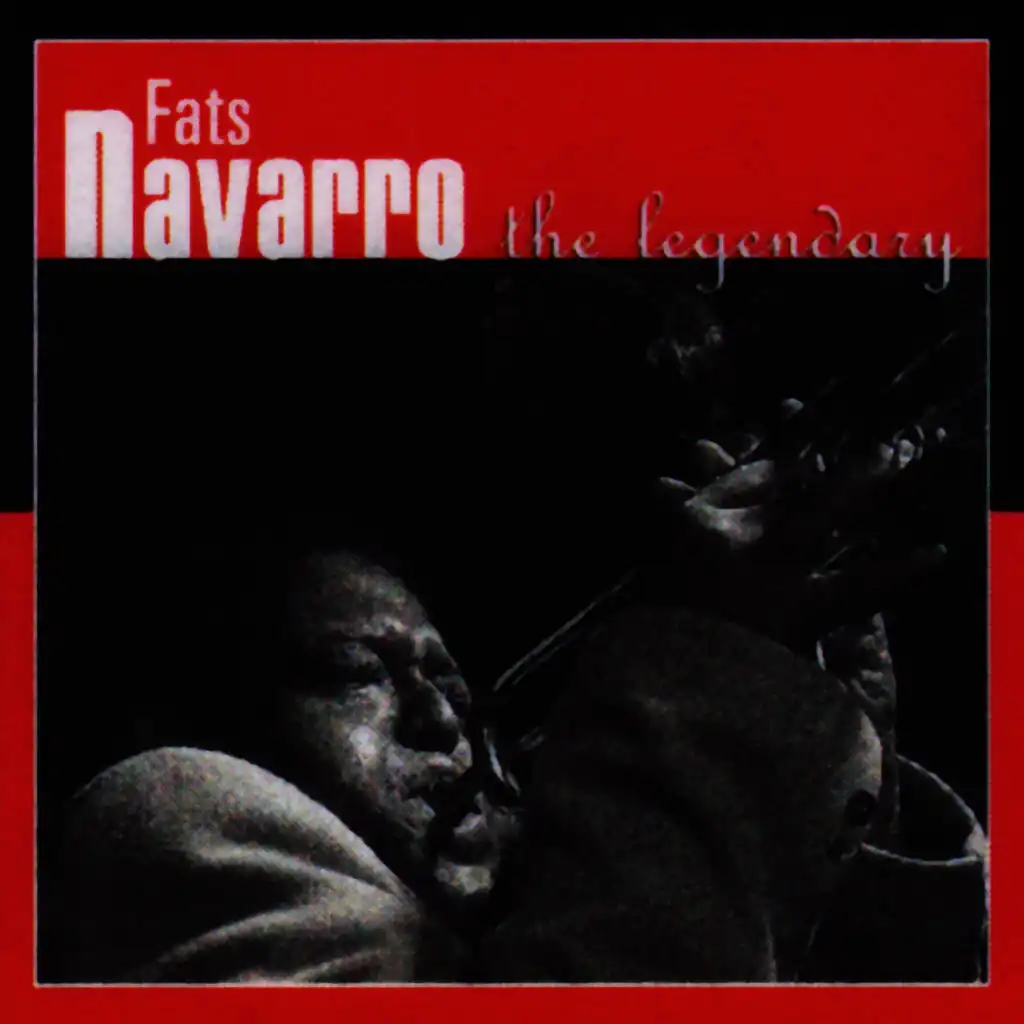 Fats Navarro: The Legendary