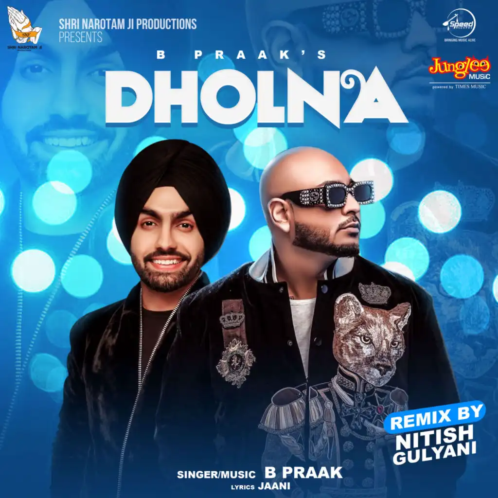 Dholna (Remix) [feat. DJ Nitish Gulyani]