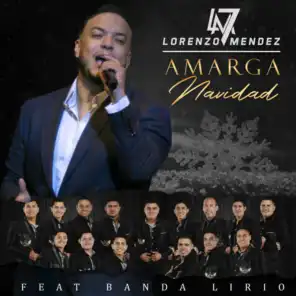 Amarga Navidad (feat. Banda Lirio)