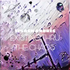 Existing Thru the Chaos