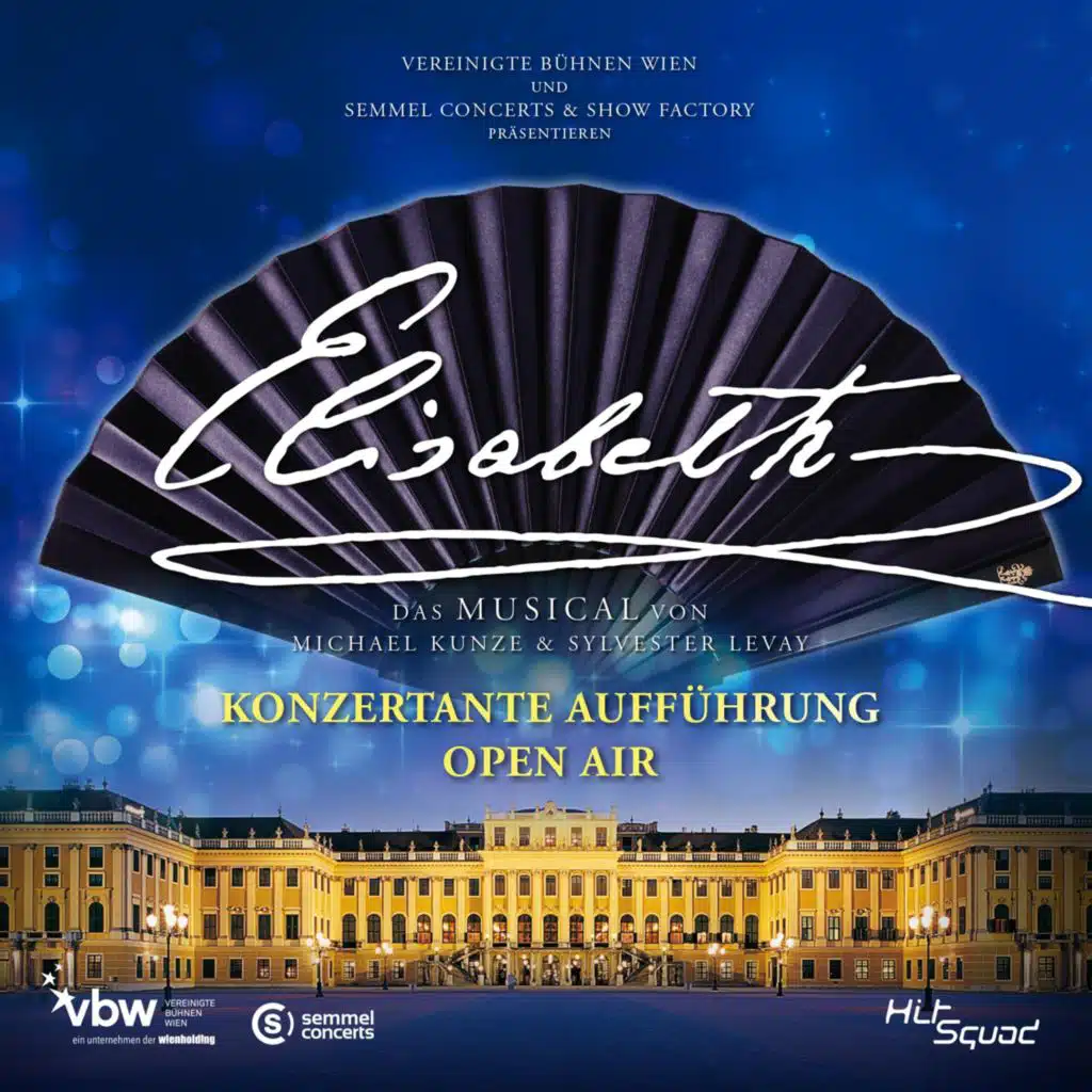 Elisabeth - Konzertante Aufführung - Open Air (Original Wien Cast)