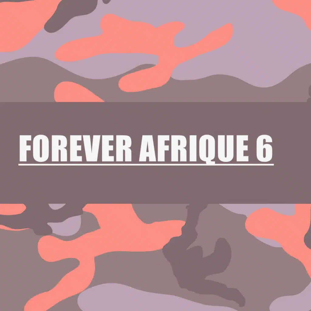 FOREVER AFRIQUE 6