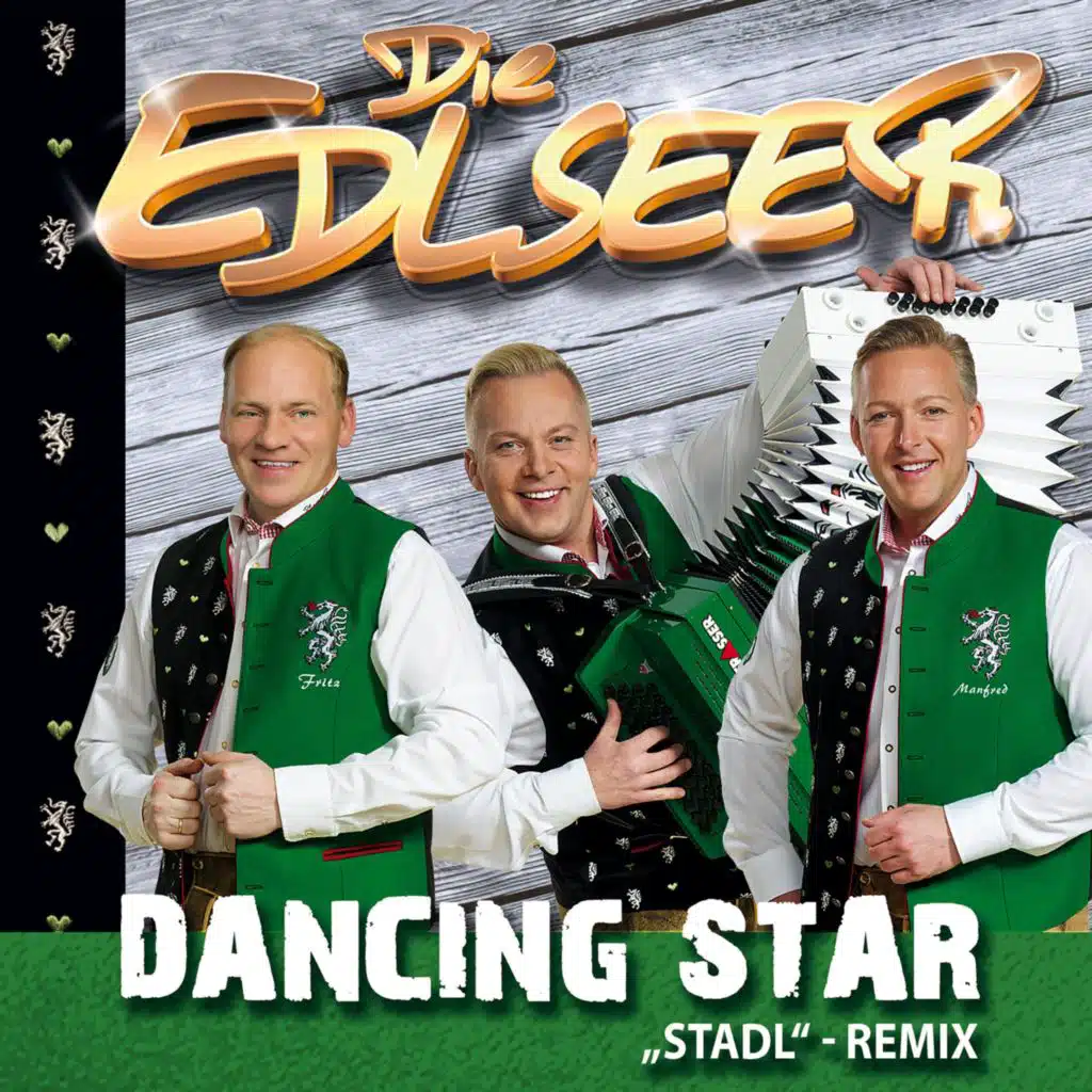 Dancing Star ("Stadl" Remix) [feat. Die Edlseer]