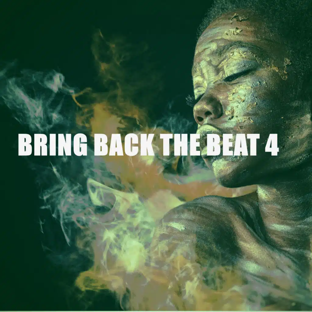 BRING BACK THE BEAT 4