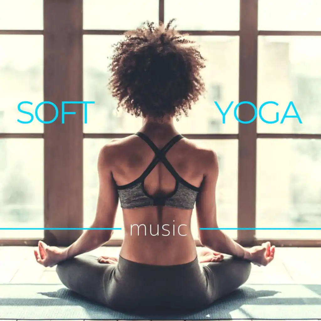 Soft Yoga Music