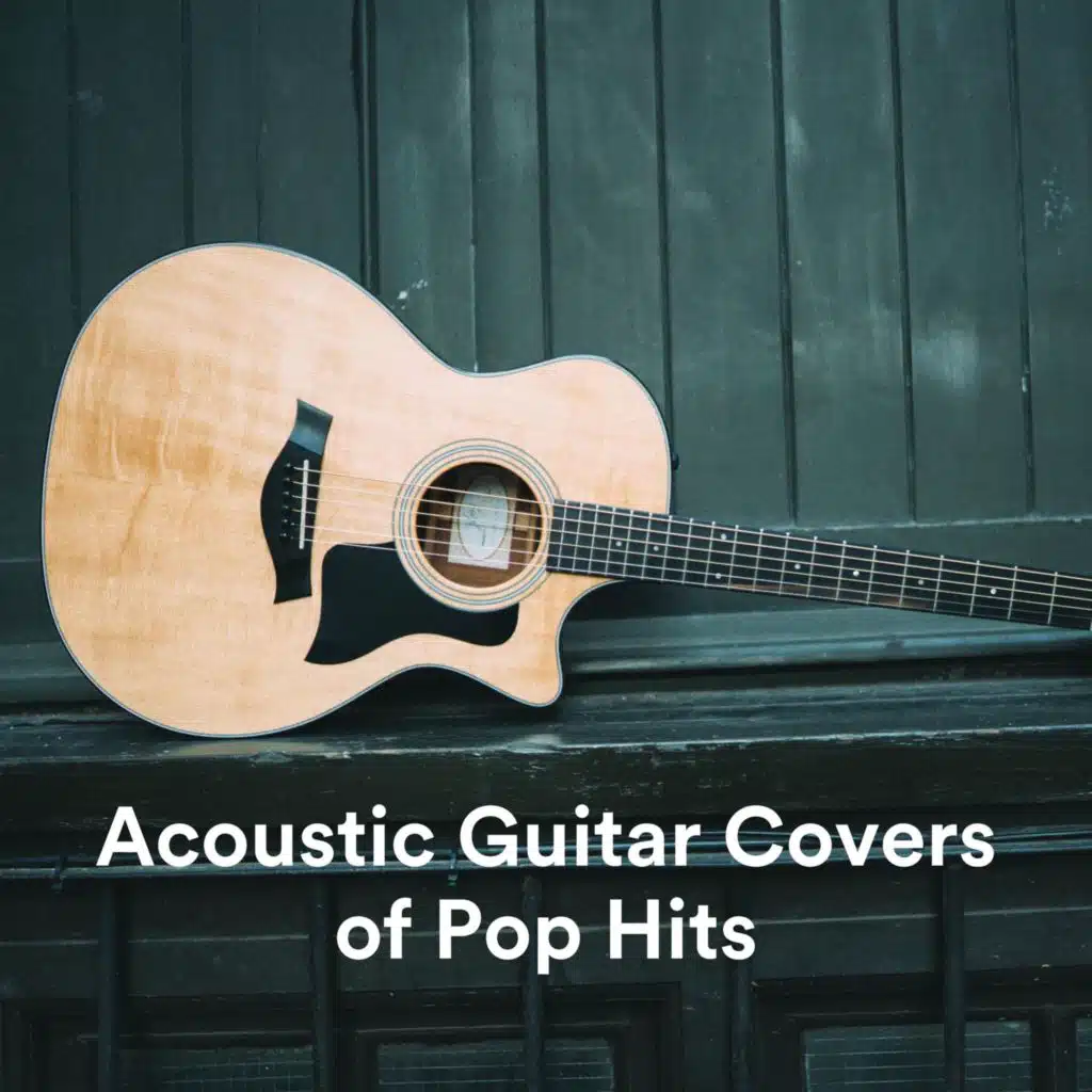 Acoustic Guitar Covers of Pop Hits