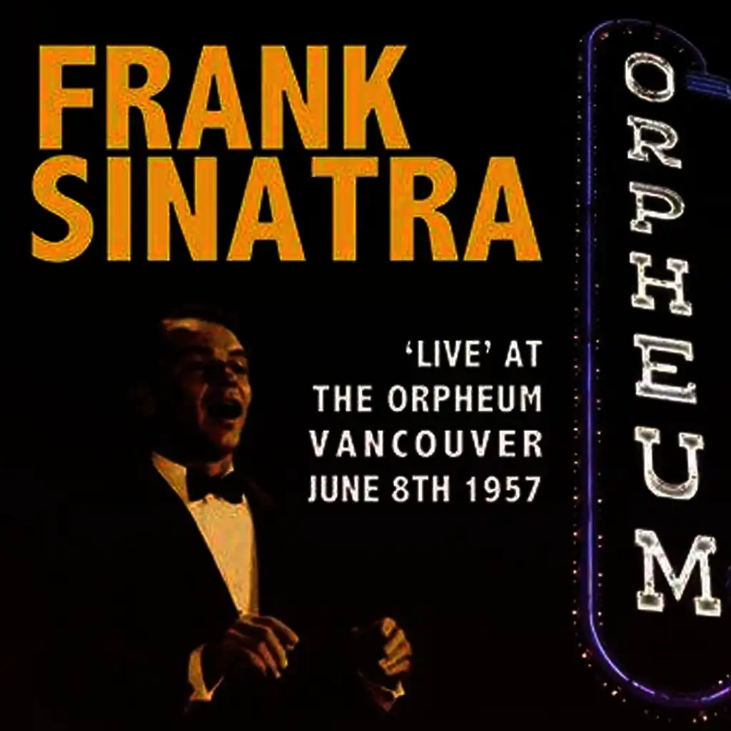 Live at The Orpheum Vancouver June 8th 1957