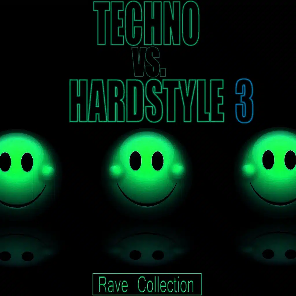Techno Vs Hardstyle - Rave Collection 3