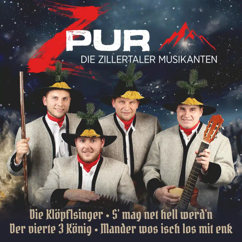 Die Klöpflsinger - S' mag net hell werd'n - Der vierte 3 König - Mander wos isch los mit enk