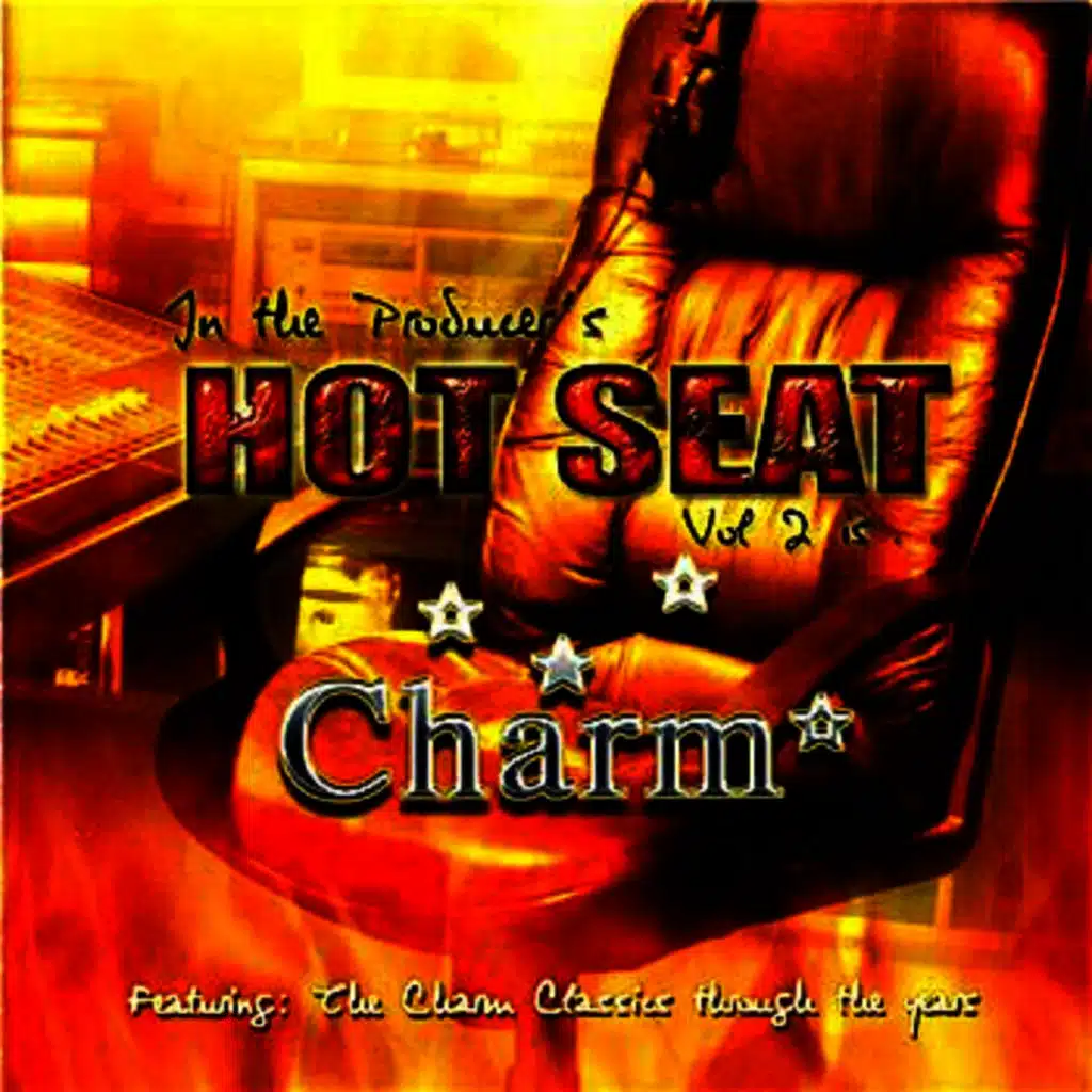 In the Producers Hot Seat… Charm