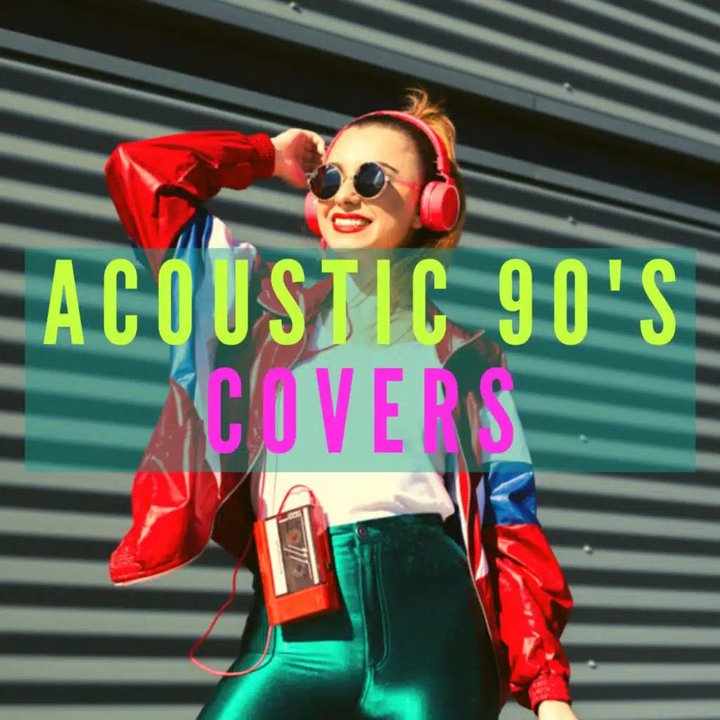 Acoustic 90s Covers