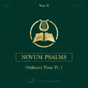 Novum Psalms: Ordinary Time, Pt. 1 (Year B)