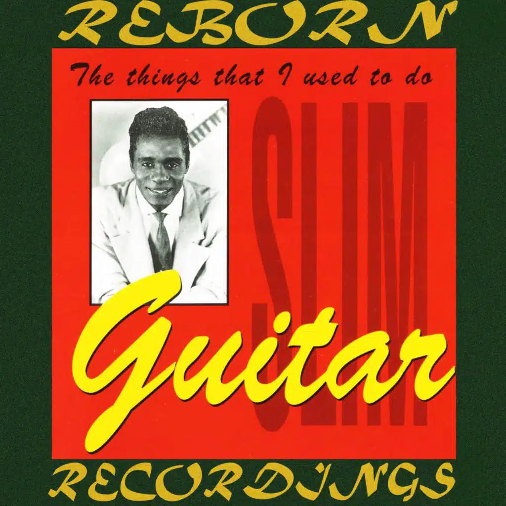 The Things That I Used to Do (Hd Remastered)