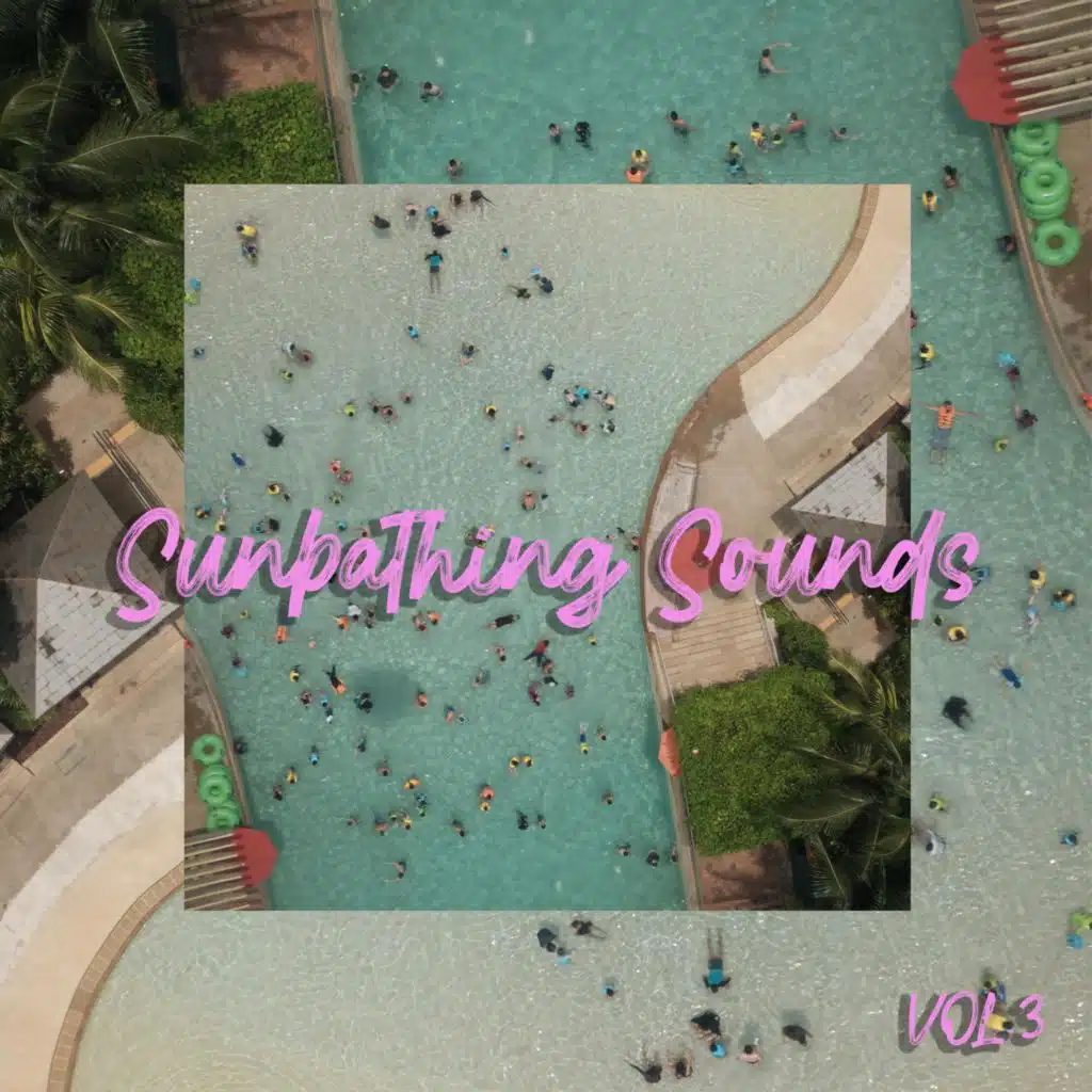 Sunbathing Sounds, Vol. 3