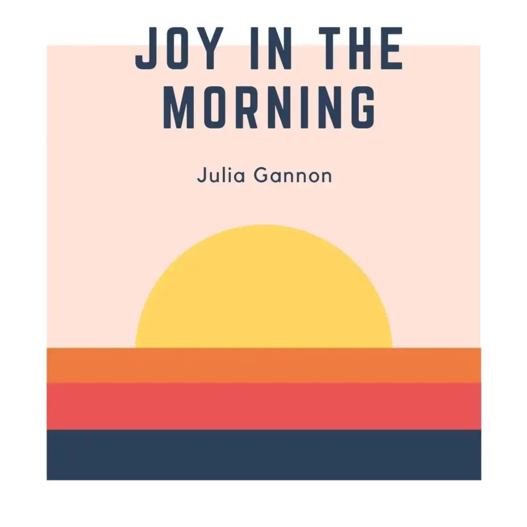 Joy in the Morning
