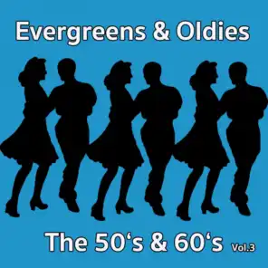 Evergreens & Oldies - The 50'S & 60'S Vol.3