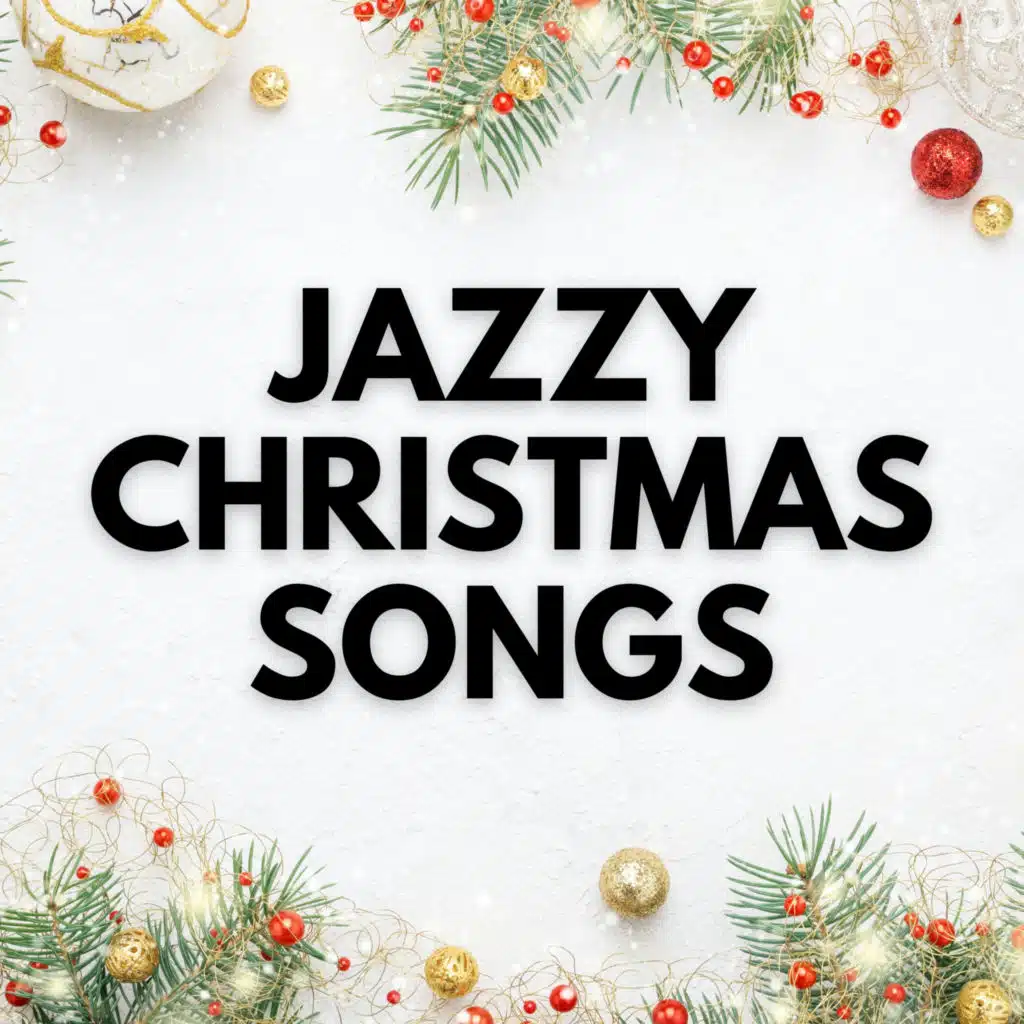 Joy To The World - Jazz Christmas Version