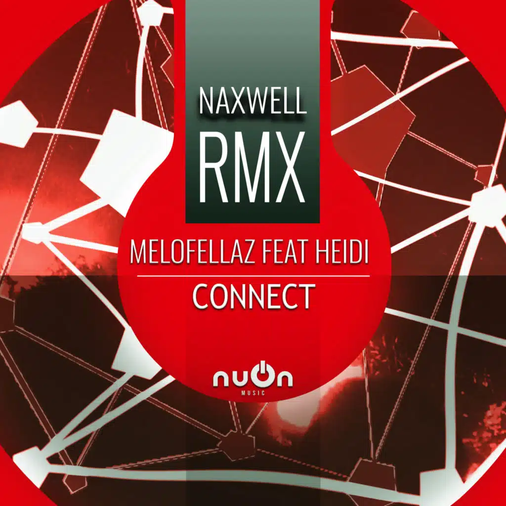 Connect (NaXwell Remix Edit) [feat. Heidi]
