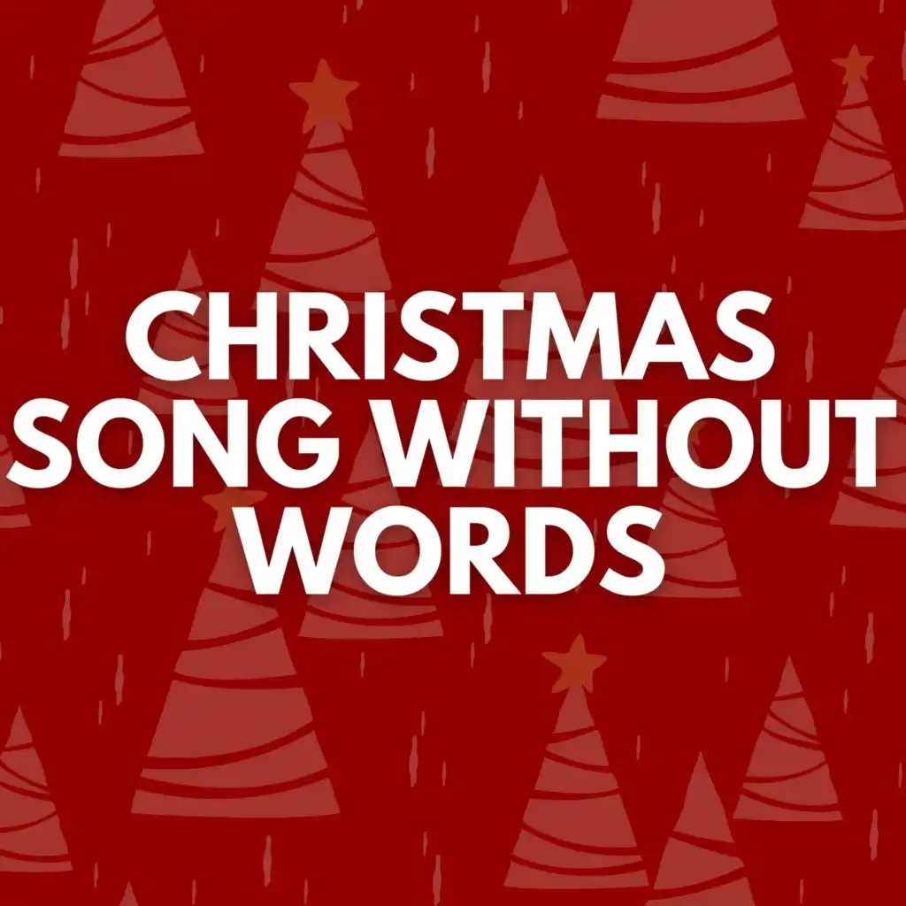Christmas Song Without Words