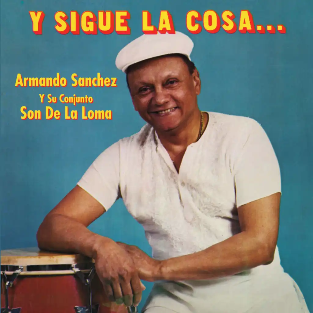 Armando Sánchez y su Conjunto Son de La Loma