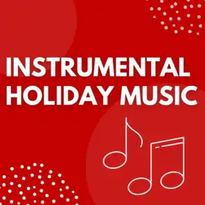 Instrumental Holiday Music