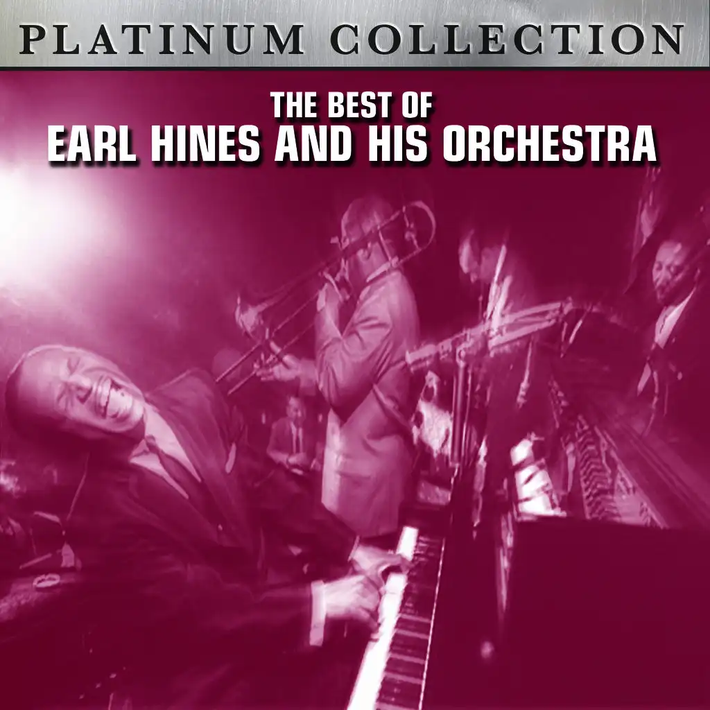 The Best of Earl Hines and His Orchestra
