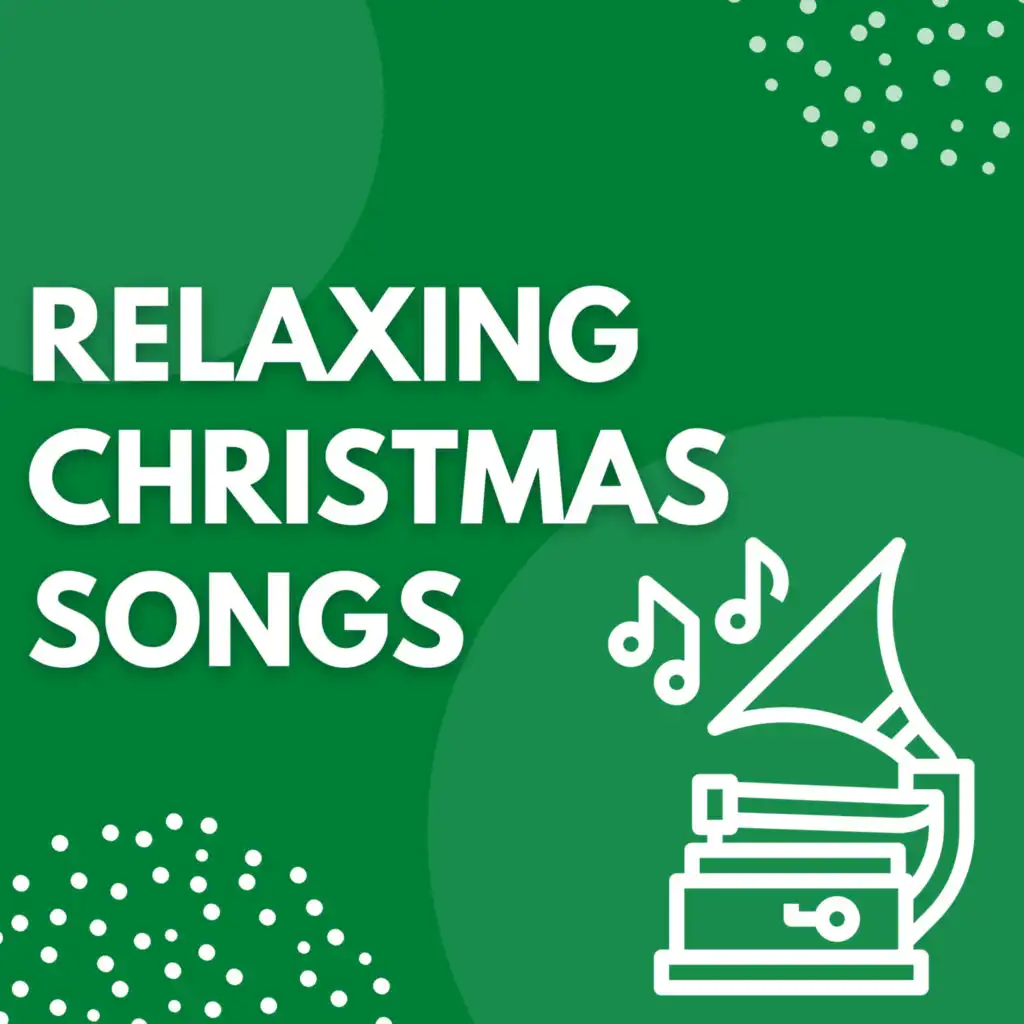 Relaxing Christmas Songs