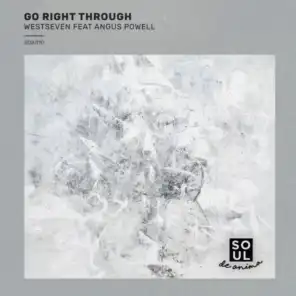 Go Right Through (feat. Angus Powell)