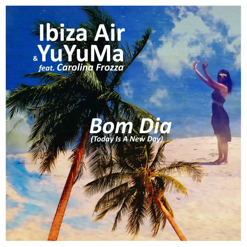 Bom Dia (Today Is A New Day) (World Mix) [feat. Carolina Frozza]