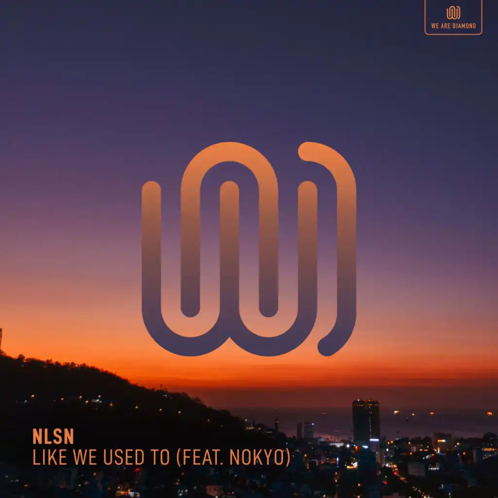 Like We Used To (feat. Nokyo)