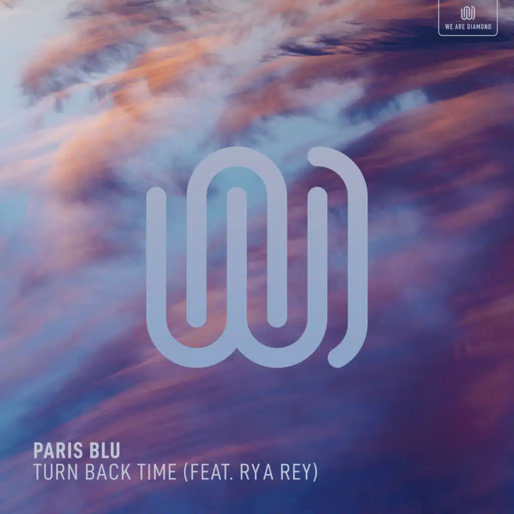 Turn Back Time (feat. Rya Rey)