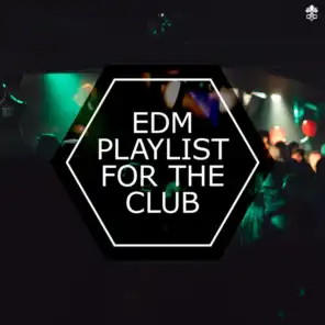 EDM For The Club