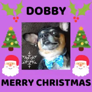 Dobby - Merry Christmas (Doggie Anthem)