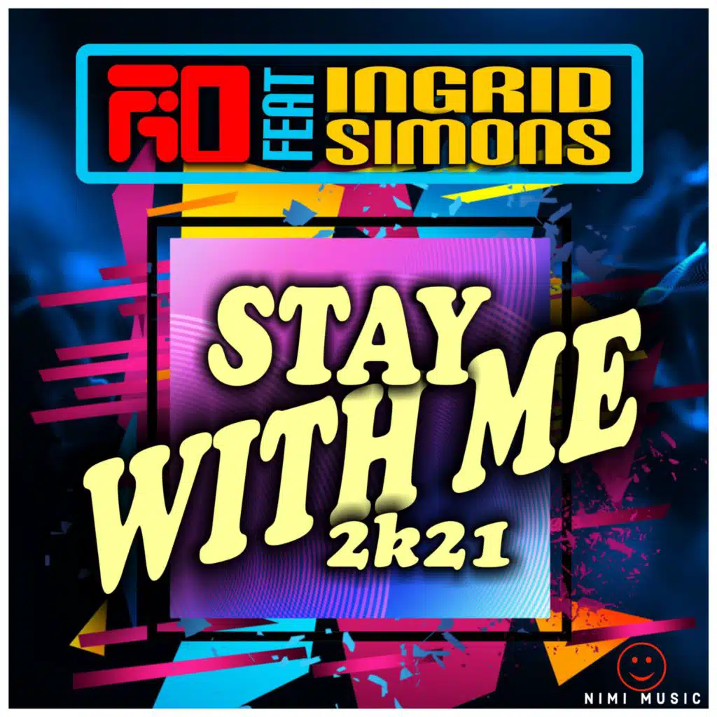 Stay with Me 2k21 (feat. Ingrid Simons)