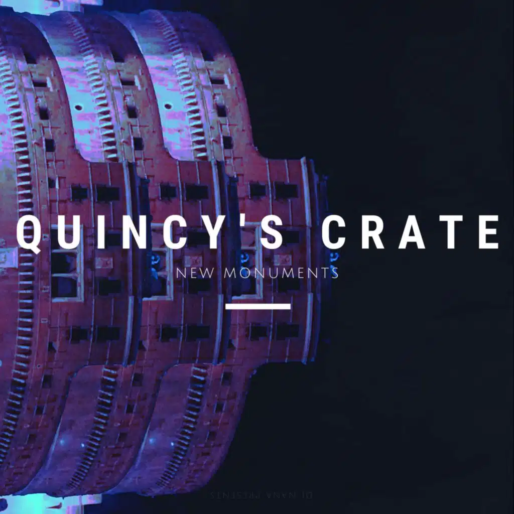 DJ Nana Presents... Quincy's Crate | New Monuments