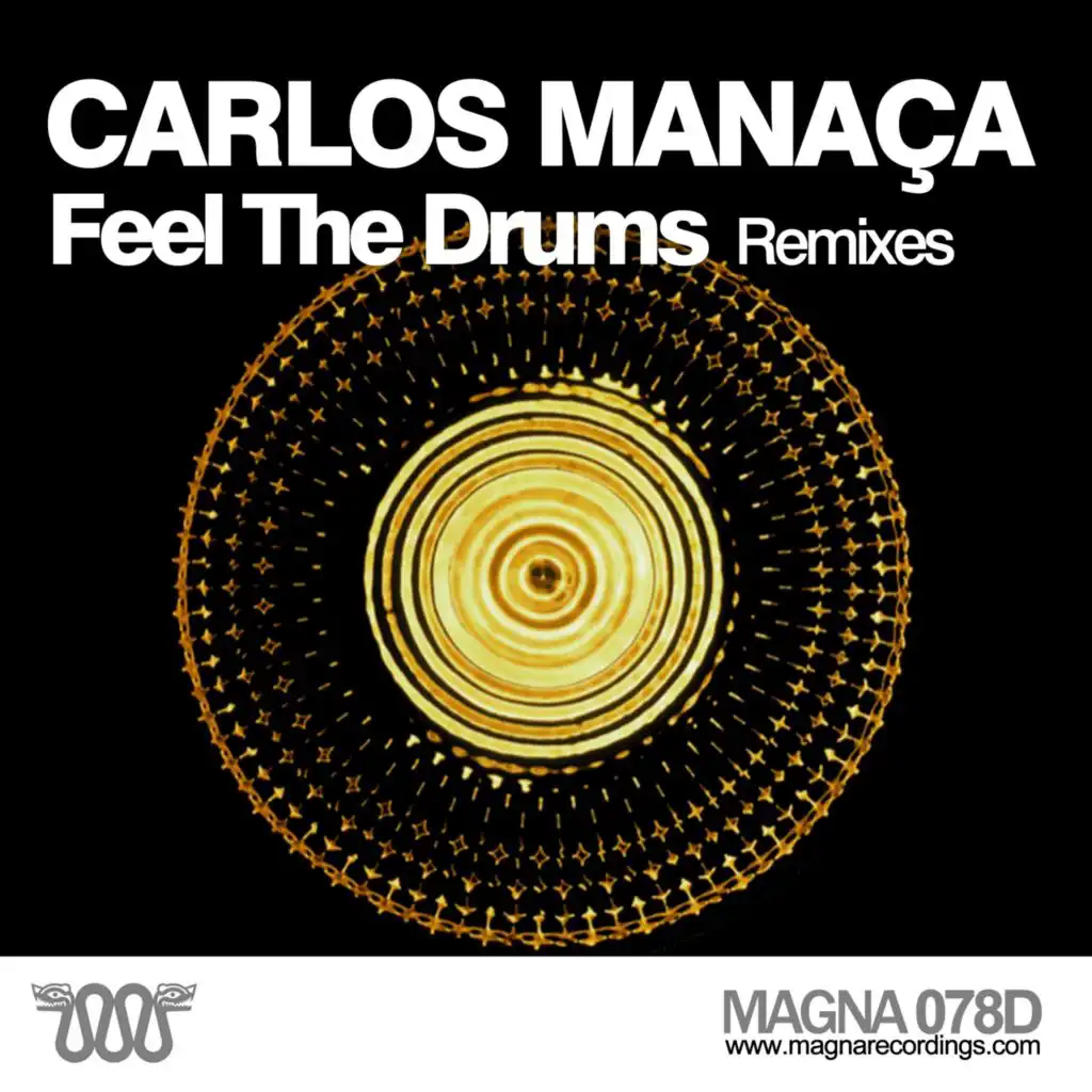 Feel the Drums (Carlos Manaça Remix) [feat. Carlos Manaca]