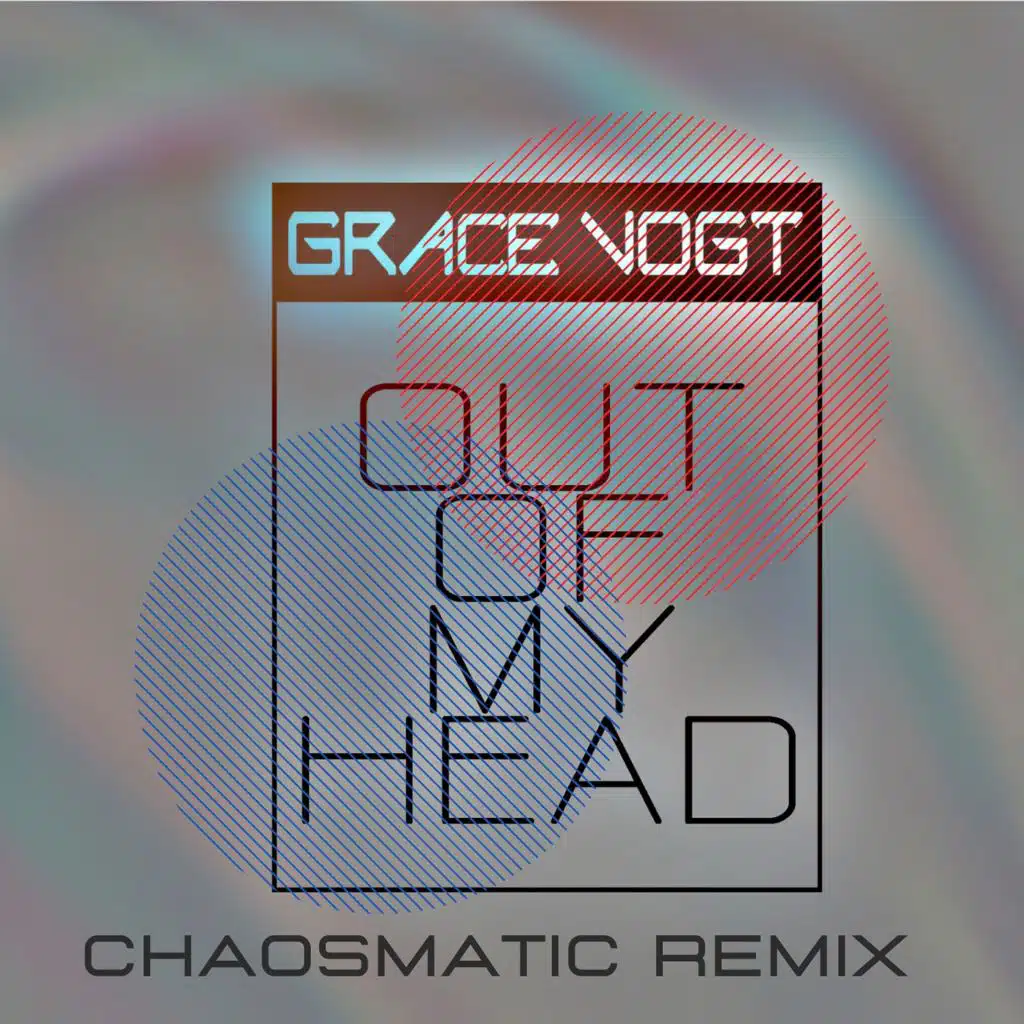 Out of my head (Chaosmatic Remix vocals off)
