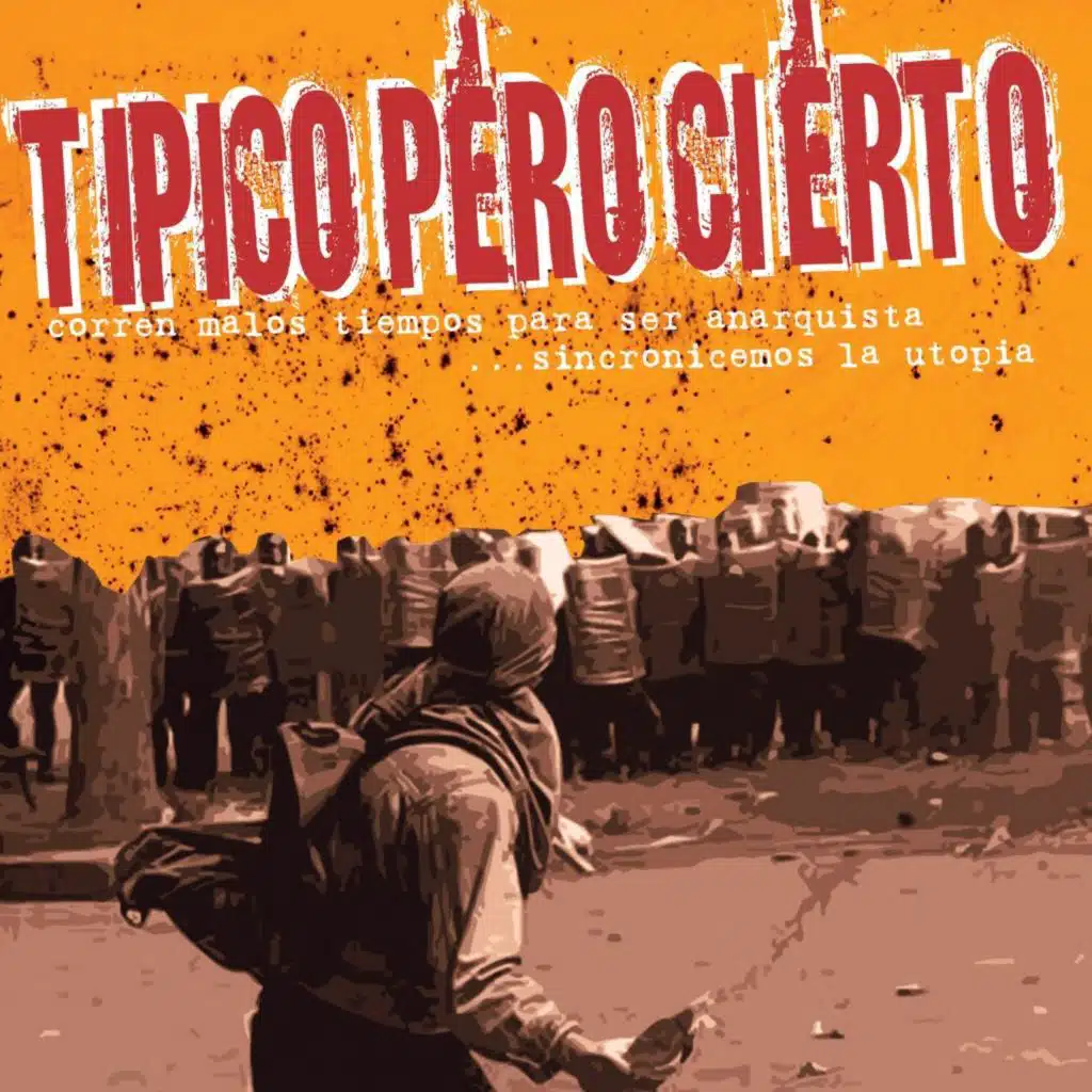 Corren Malos Tiempos para Ser Anarquista... ¡¡sincronicemos la Utopía!! (Primera Autoedicion 2006)
