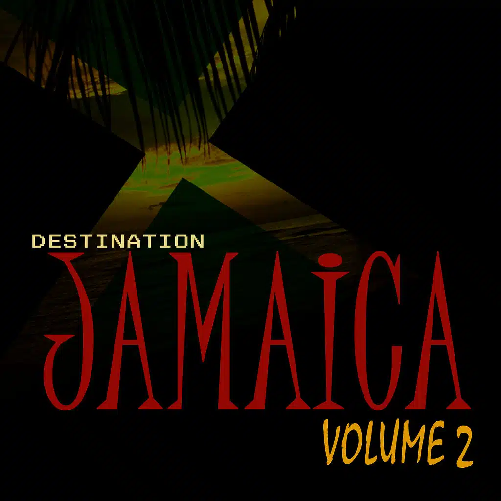 Destination Jamaica Vol 2