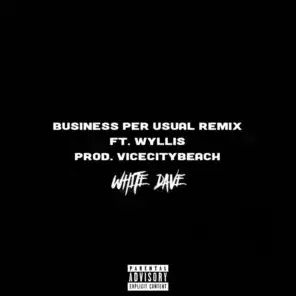 Business Per Usual (feat. Wyllis) (Remix)