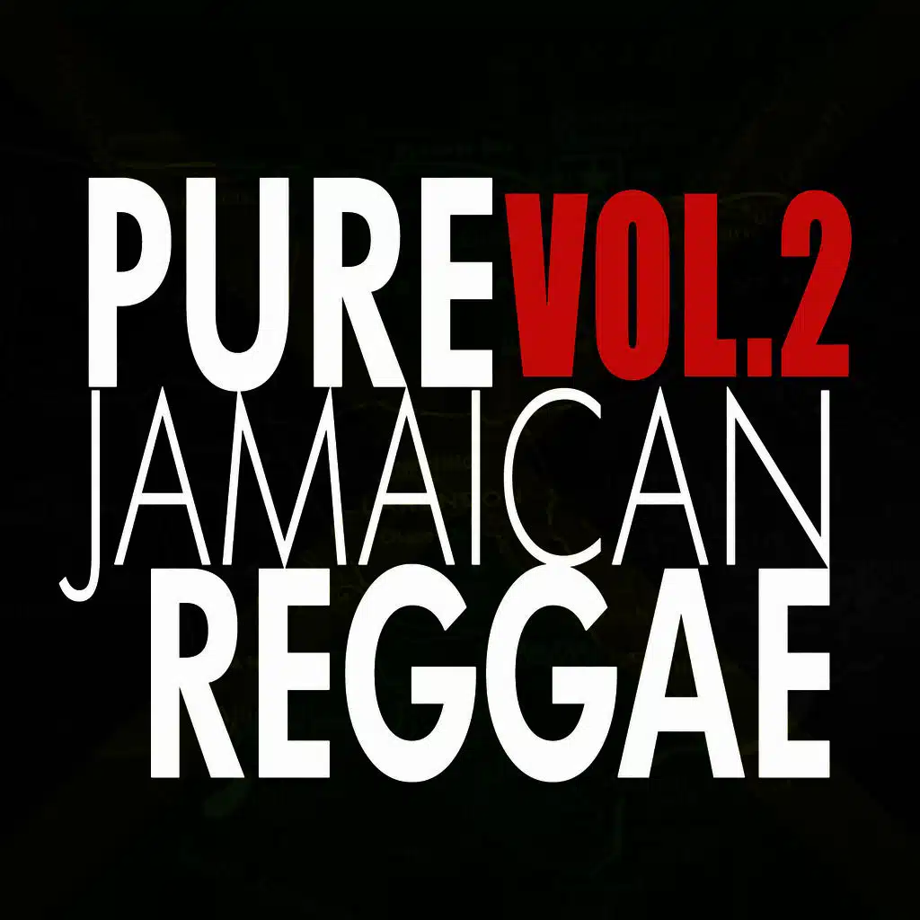 Pure Jamaican Reggae Vol 2
