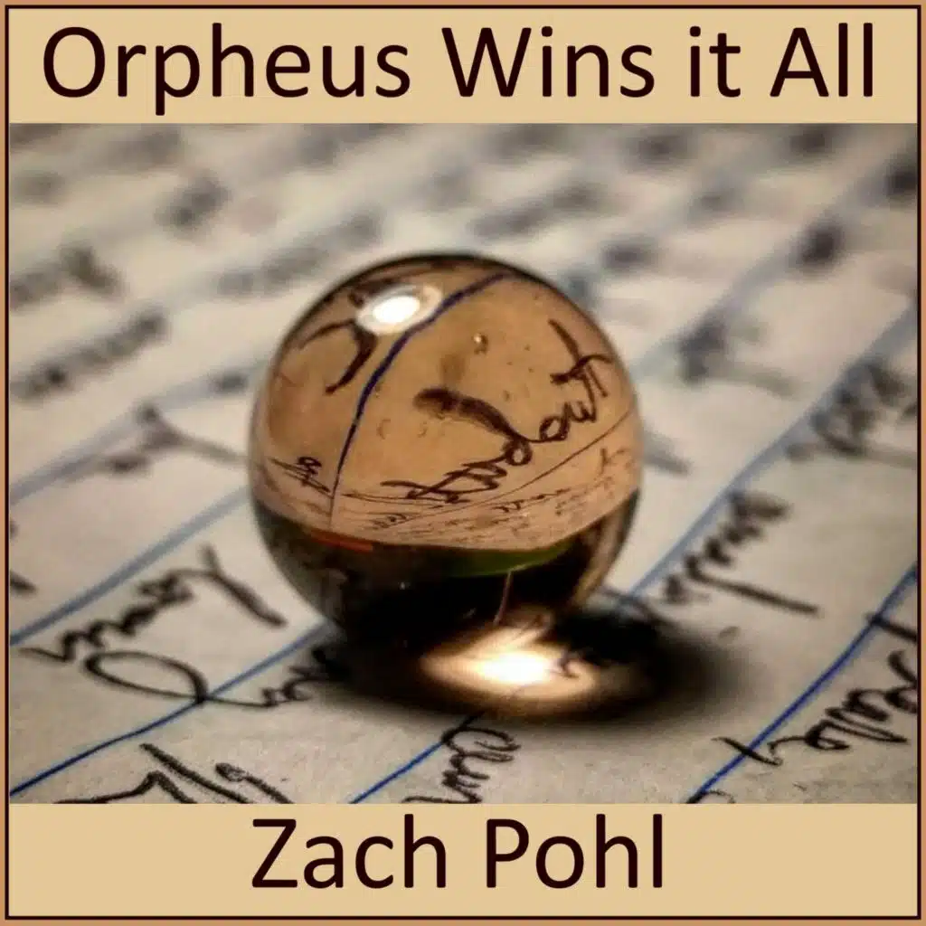 Orpheus Wins It All