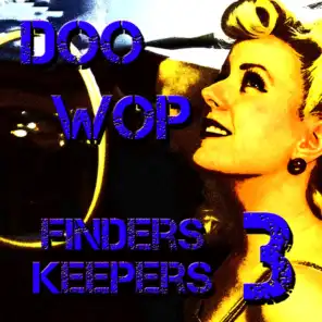 Doo Wop Finders Keepers Vol 3
