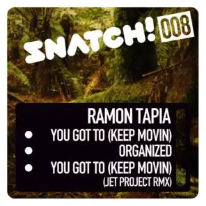 You Got To (Keep Movin) (Jet Project Remix)