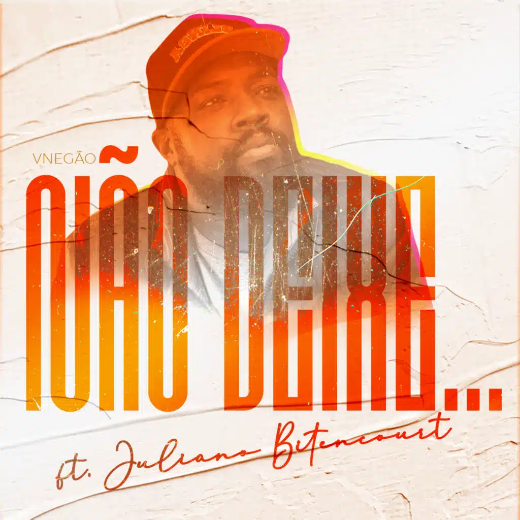 Não Deixe... (feat. Juliano Bitencourt)