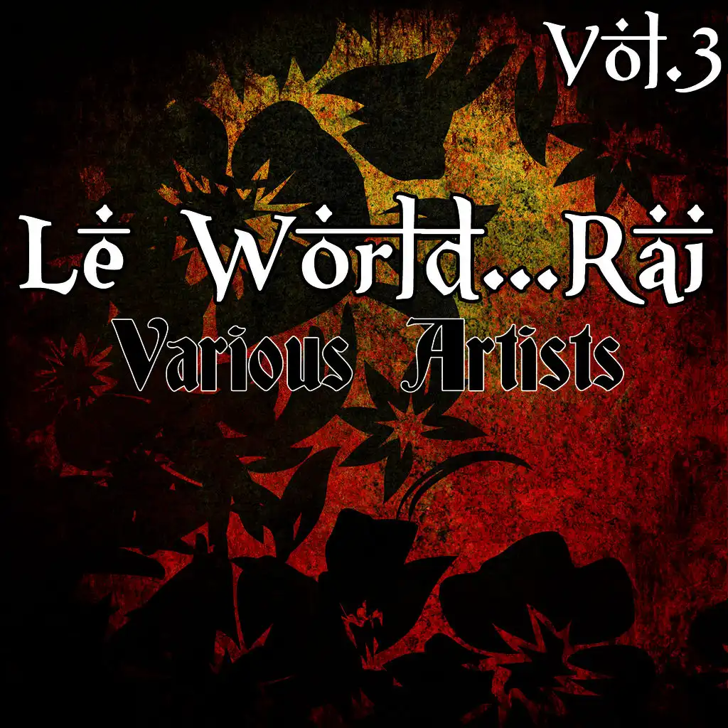 Le World...Rai Vol.3